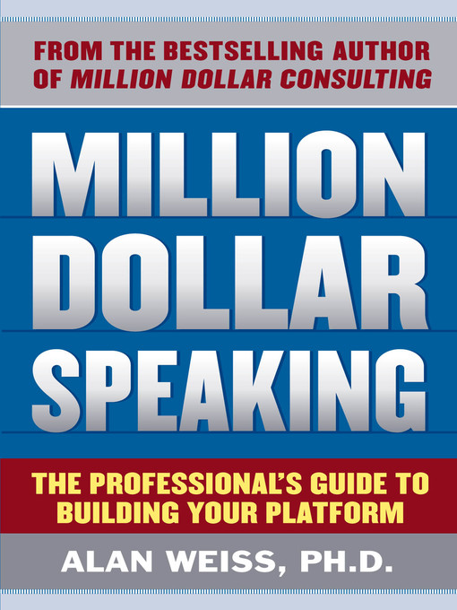 Title details for Million Dollar Speaking by Alan Weiss - Available